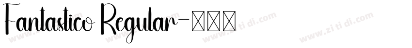 Fantastico Regular字体转换
